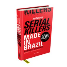Arquivos serial killers: made in Brazil
