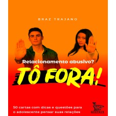 Relacionamento abusivo? Tô fora!