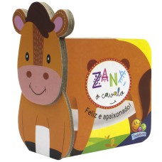 Carinhas amigas: Zany, o cavalo - Feliz e apaixonado!