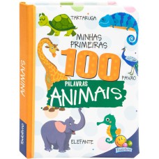 Minhas Primeiras 100 Palavras: Animais