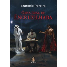 Conversa de Encruzilhada