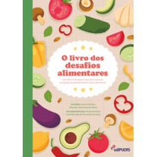 O livro dos desafios alimentares