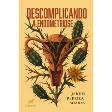 Descomplicando a endometriose