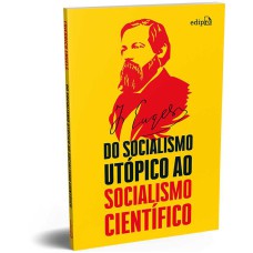Do Socialismo utópico ao Socialismo científico