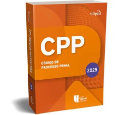 CÓDIGO DE PROCESSO PENAL 2025 - Coleção MINICÓDIGOS