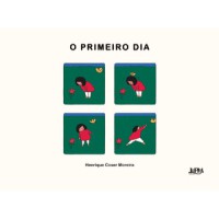 O primeiro dia