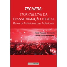 Techers: Storytelling da transformação digital