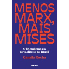 Menos Marx, mais Mises