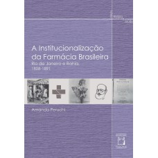 A institucionalização da farmácia brasileira