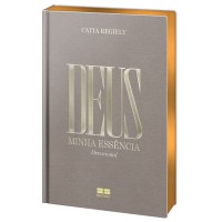 Deus: Minha essência (Edição especial)