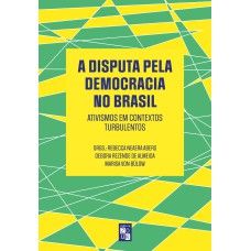 A disputa pela democracia no Brasil