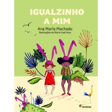 Igualzinho a mim