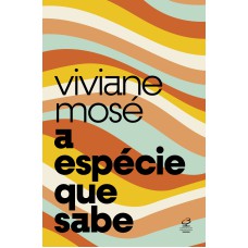 A espécie que sabe