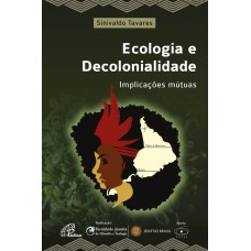 Ecologia e decolonialidade