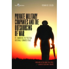 Private military companies and the outsourcing of war