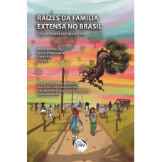 Raízes da família extensa no Brasil