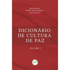 Dicionário de cultura de paz – volume 1