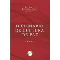 Dicionário de cultura de paz – volume 2