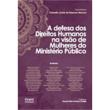 A defesa dos Direitos Humanos na visão de mulheres do Ministério Público