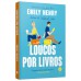 Loucos por livros
