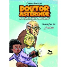 Doutor Asteroide e a pedra da felicidade