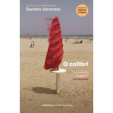 O colibri (vencedor do Prêmio Strega 2020. Leia também Setembro negro)
