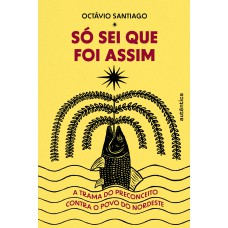 Só sei que foi assim