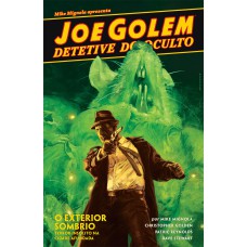 Joe Golem - Detetive do Oculto Vol. 2: