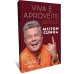 Viva e aproveite - O primeiro ano do resto de nossas vidas