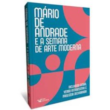 Mário De Andrade E A Semana De Arte Moderna