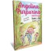Angelina Purpurina está à solta Vol. 04