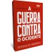 A guerra contra o Ocidente