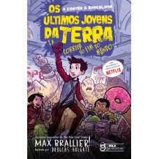 Os últimos jovens da terra e a corrida do fim do mundo Vol. 10