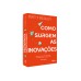 Como surgem as inovações