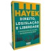 Direito, legislação e liberdade - A democracia em um país verdadeiramente livre