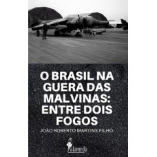 O Brasil na Guerra das Malvinas