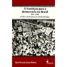 A transição para a democracia no Brasil (1943 - 1946)