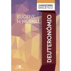 Deuteronômio: comentário exegético