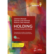 Holding Familiar e Suas Vantagens - Série Soluções Jurídicas - 17ª Edição 2025