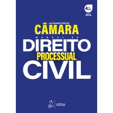 Manual de Direito Processual Civil - 4ª Edição 2025