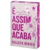 É assim que acaba (Edição de colecionador)
