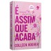 É assim que acaba (Edição de colecionador)