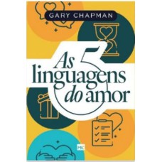 As Cinco Linguagens Do Amor