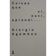 Coisas que vi, ouvi, aprendi...