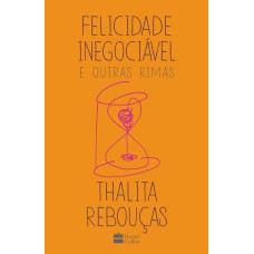 Felicidade inegociável e outras rimas – O primeiro livro de não ficção de Thalita Rebouças