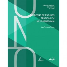 Caderno de estudos praticos em neuroanatomia