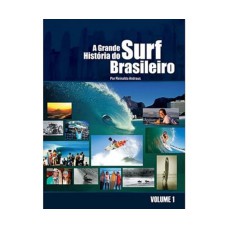 A Grande História do Surf Brasileiro