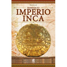 Segredos do Império Inca