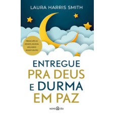 Entregue pra deus e durma em paz