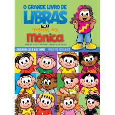 O Grande Livro de LIBRAS com a Turma da Mônica